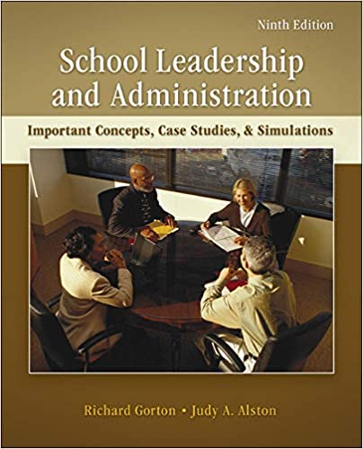 School Leadership and Administration: Important Concepts, Case Studies, and Simulations (9th Edition) - Orginal Pdf